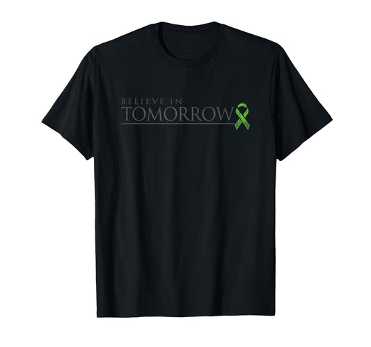 believe in tomorrow you made it today T-Shirt