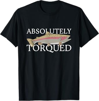 Absolutely Torqued T-Shirt