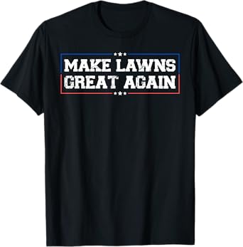 Make Lawns Great Again Vintage American Flag Lawn Mower T-Shirt