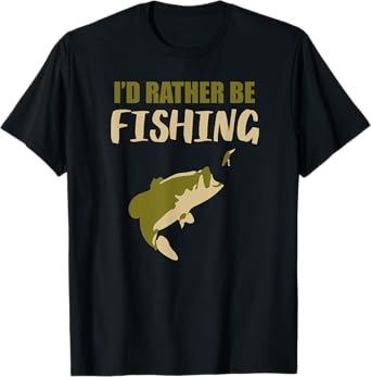 I'd Rather Be Fishing Shirt - Funny Fishing Shirt