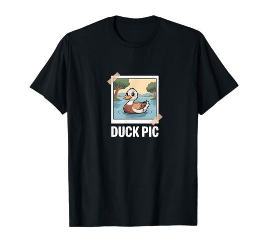 Duck Pic Funny Sarcasm Irony Duck Sarcastic Photo Fun T-Shirt