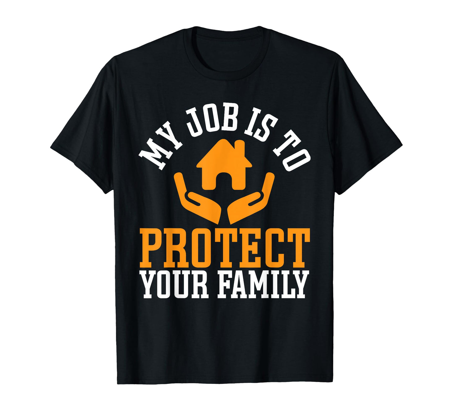 Life Insurance Broker Protect Your Family Insurance Agent T-Shirt