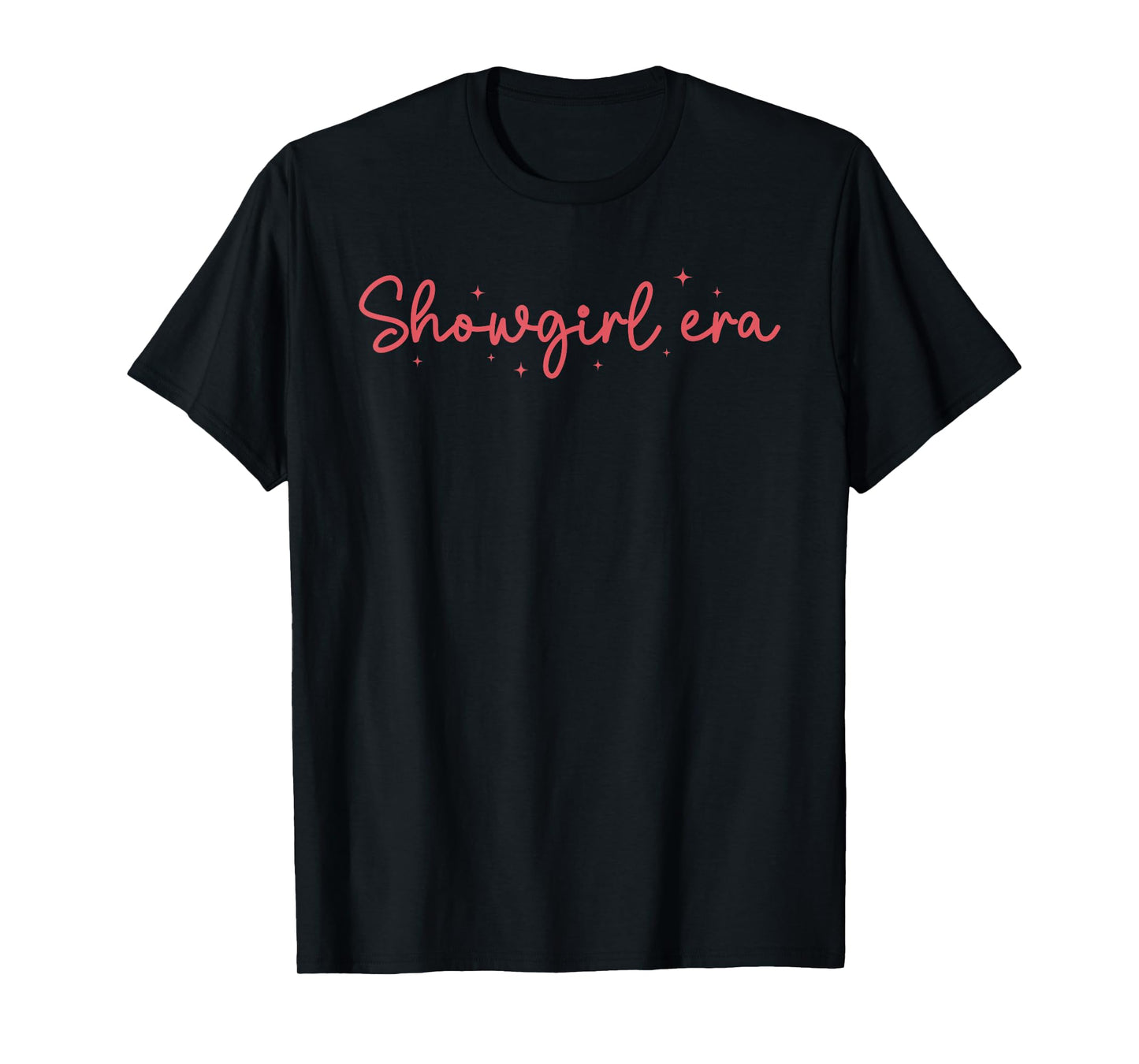 Show Girl Era Graphic Outfit for Women Girls T-Shirt