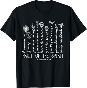 Fruit 0f The Spirit Christian God Jesus Bible Flowers T-Shirt