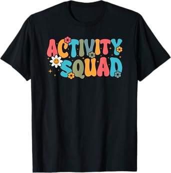 Activity Assistant Squad Team Professionals Week Director T-Shirt