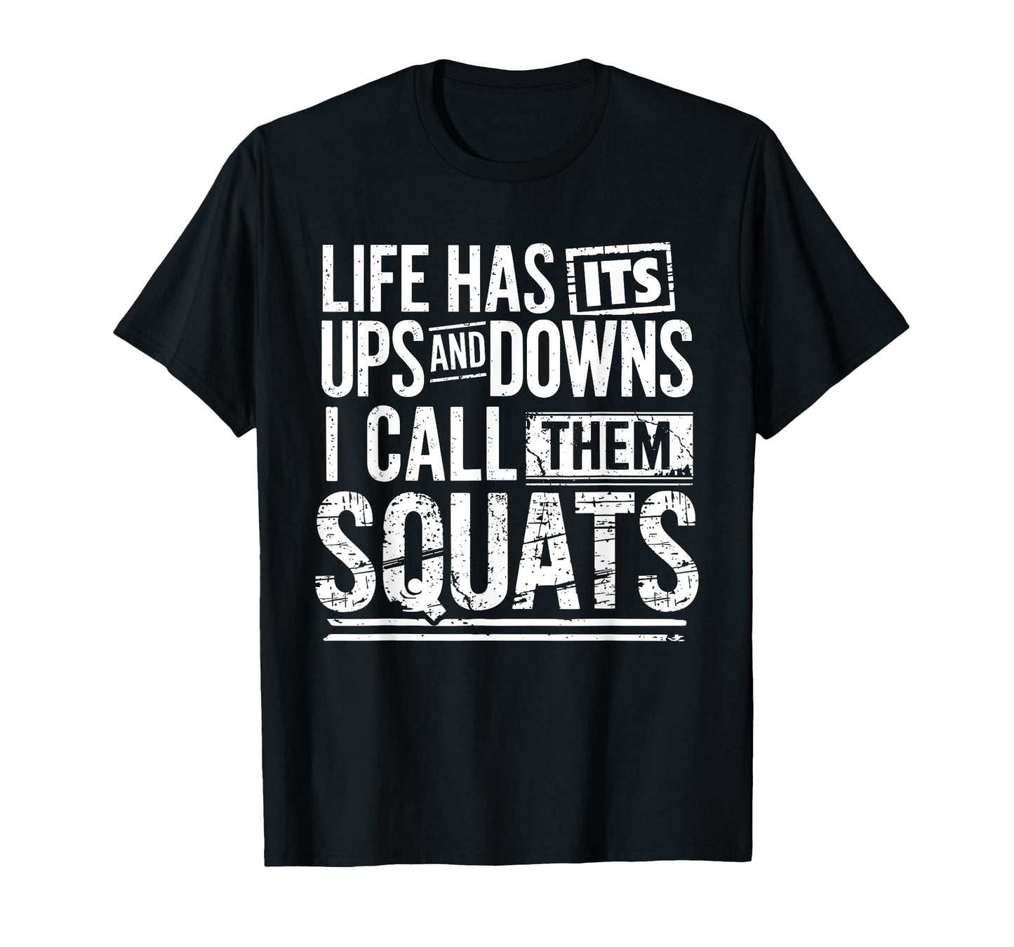 Funny Fitness Gym Workout Weights Squat Men Women T-Shirt