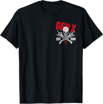 Gen X EST 1968 Before All You Sissies Were Born Skull T-Shirt