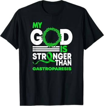 My God Is Stronger Than Gastroparesis Awareness Ribbon T-Shirt