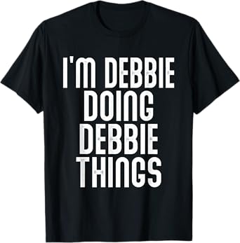 I'm Debbie Doing Debbie Things Shirt Funny Birthday Vintage T-Shirt