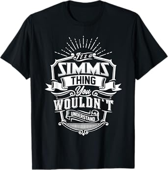 It's A SIMMS Thing You Wouldn't Understand Name Vintage T-Shirt