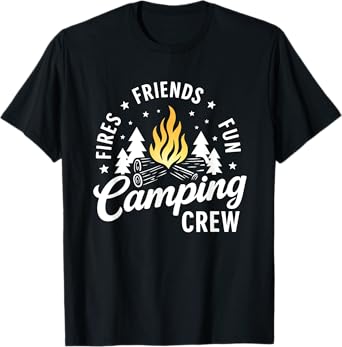 Fires Friends Fun Camping Crew Summer Camp Campfire Vacation T-Shirt
