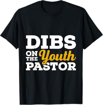 Dibs on the youth pastor Funny Pastor T-Shirt