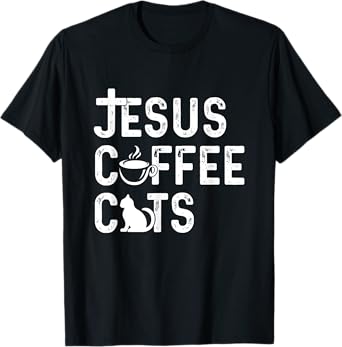 Christian Jesus, Coffee, Cats - Religous Cat Caffeine Lover Men Women Girls Kids T-Shirt