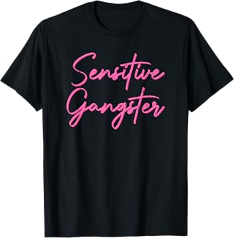 Sensitive Gangsta, God Forbid I'm A Sensitive Gangster T-Shirt