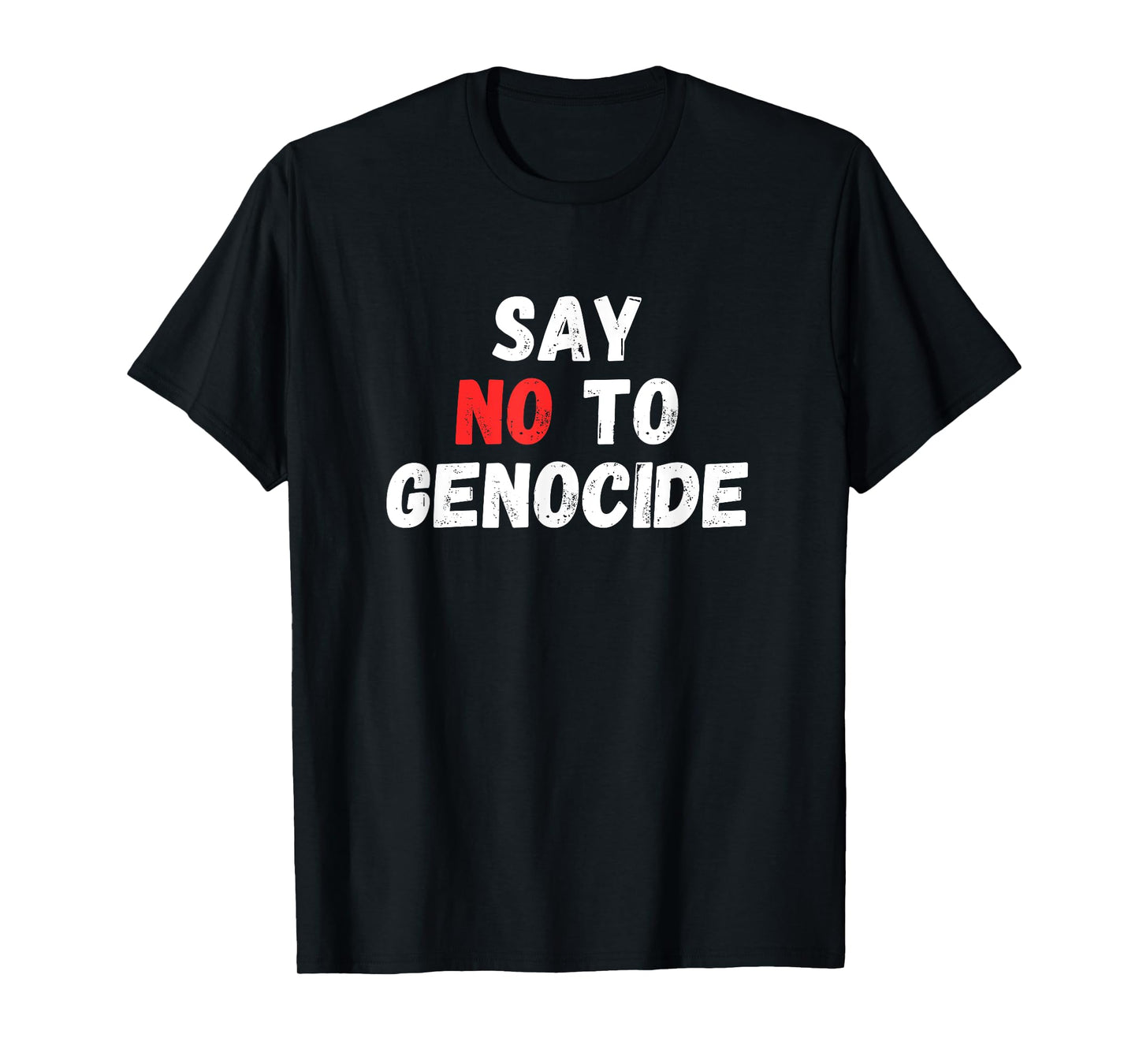 Say No to Genocide T-Shirt