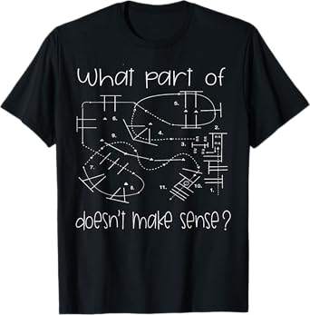 What Part Of Doesn't Make Sense Funny Horse exercises T-Shirt