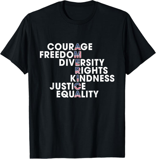 Courage Freedom Diversity Rights Kindness Justice Equality T-shirt