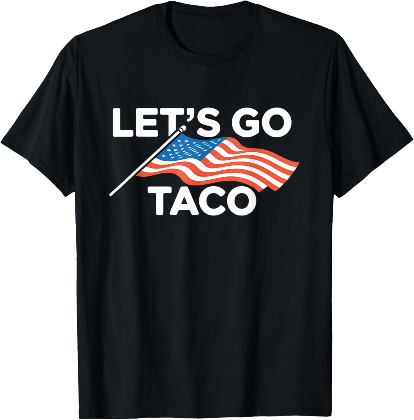 Funny Let's Go Taco American Flag T-Shirt