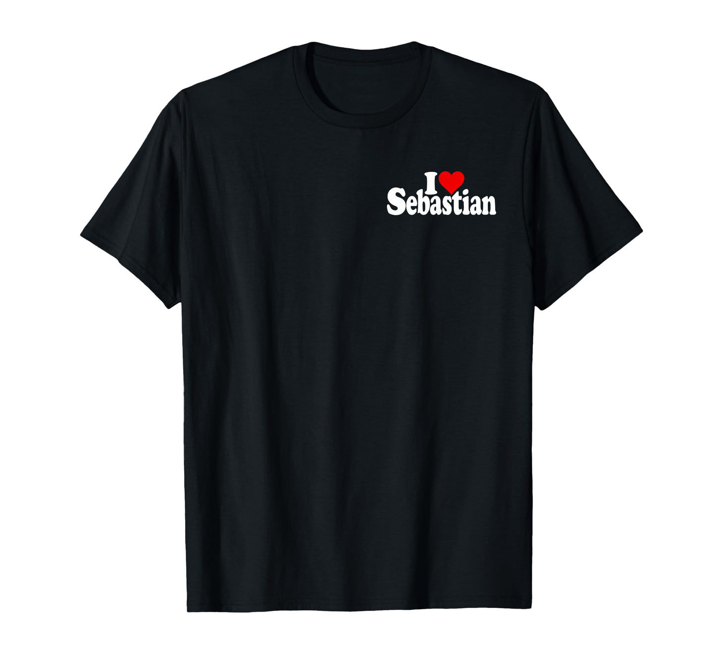 I LOVE HEART SEBASTIAN NAME ON A TEE T-Shirt