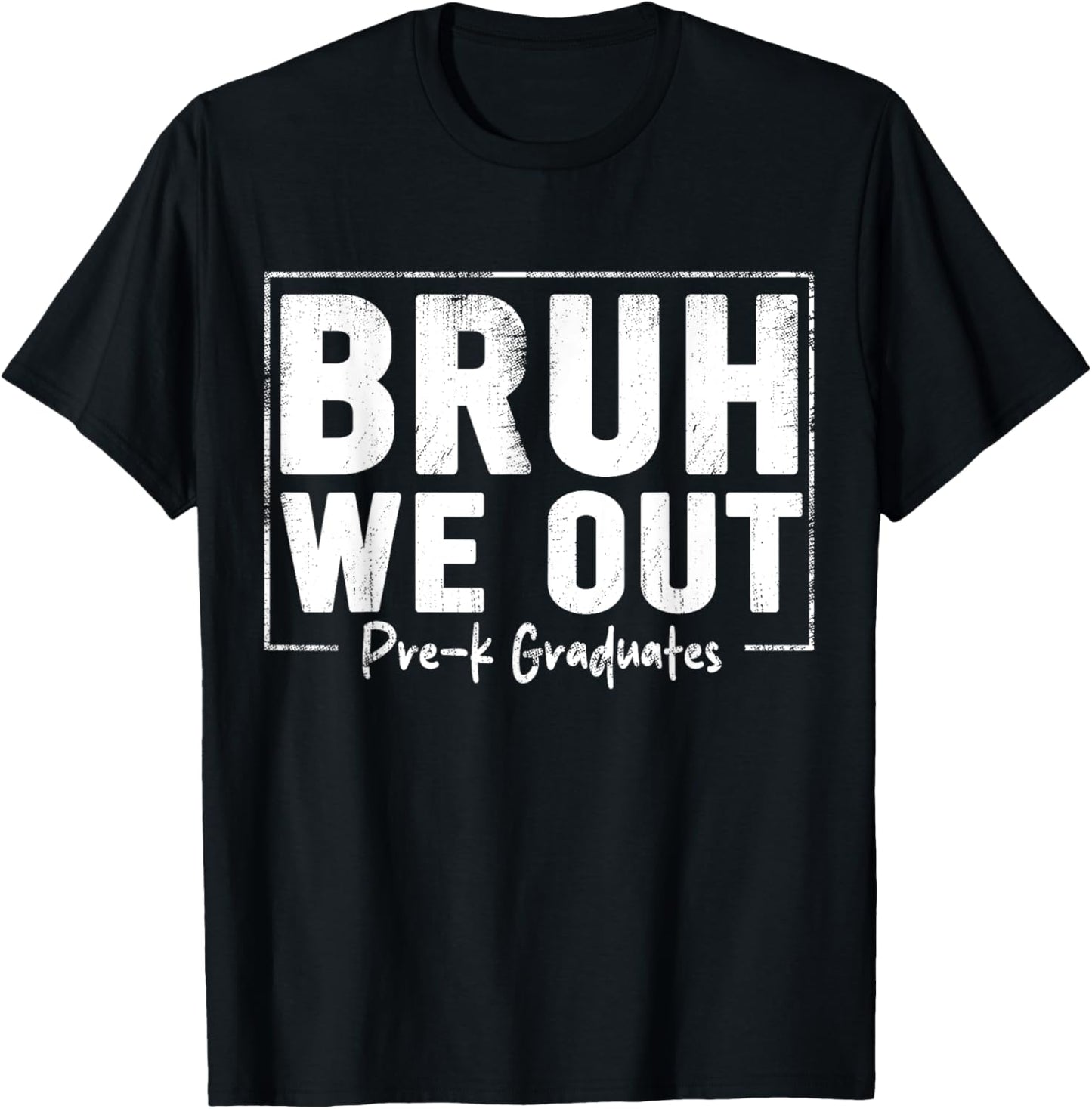 Last Day of School Pre-K Boy Kid Bruh We Out Pre-K Graduates T-Shirt