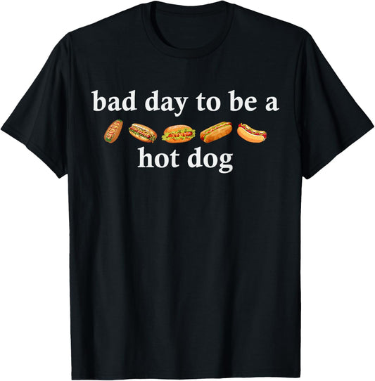 Bad Day To Be A Hot Dog 4th July Shirt T-shirt