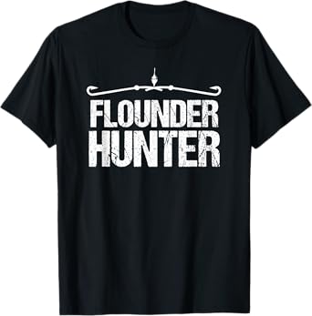 Flounder Fishing T-Shirt | Flounder Hunter Shirt T-Shirt