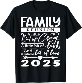 Family Reunion 2025 Funny Family Lovers T-Shirt