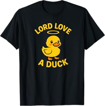 Lord Love a Duck T-Shirt