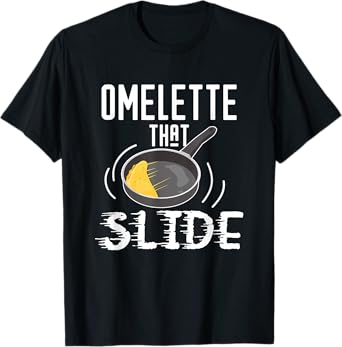 Omelette That Slide Funny Breakfast Egg Pun T-Shirt