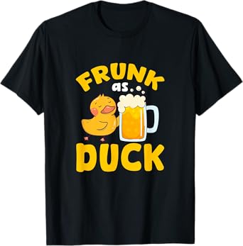 Frunk As Duck Beer Duckling Drinking Party T-Shirt