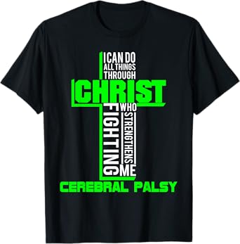 All Through Christ Cerebral Palsy Warrior Awareness shirt T-Shirt