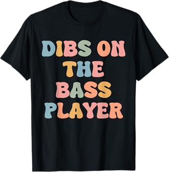Retro Vintage Dibs On The Bass Player Funny Bassist Lover T-Shirt