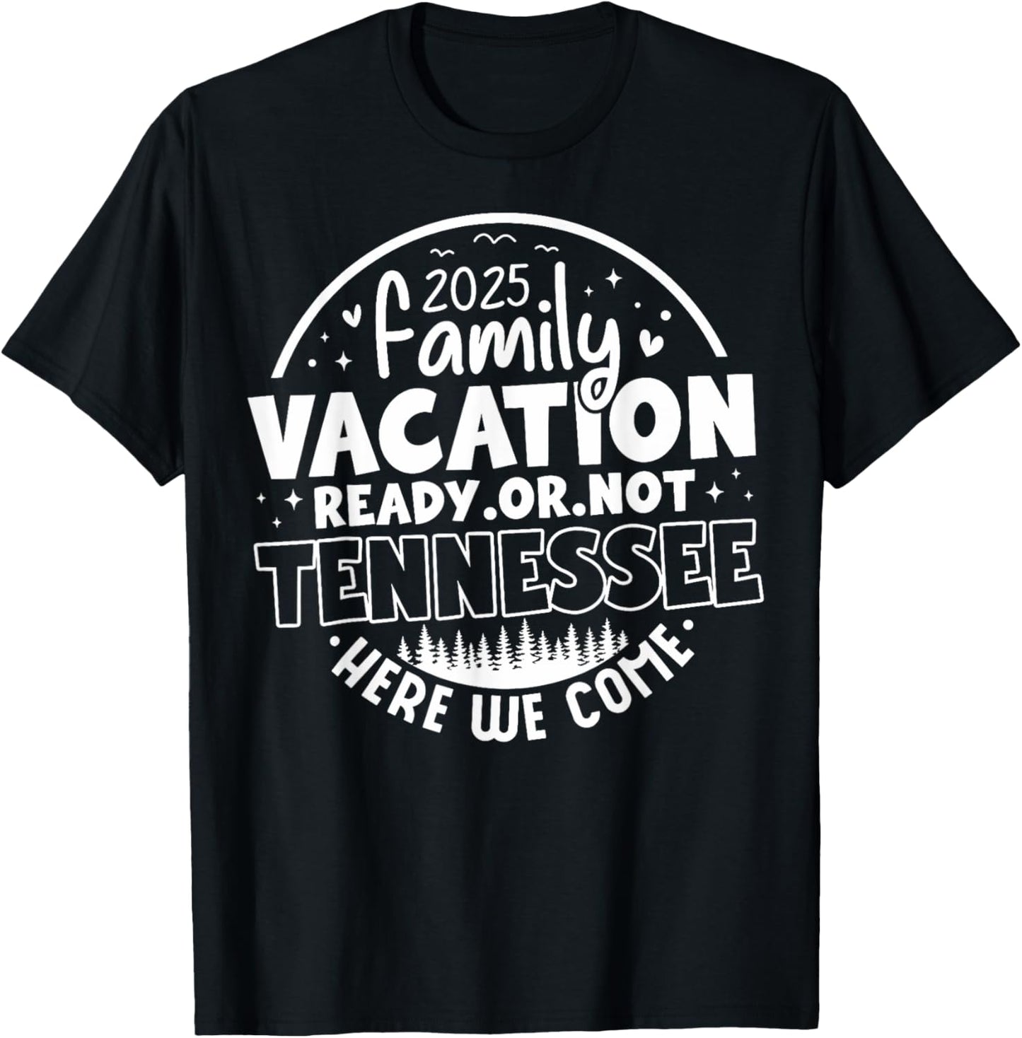 Tennessee Smoky Mountains Family Vacation Gatlinburg 2025 T-Shirt