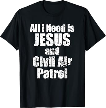 Jesus and Civil Air Patrol Funny for Christian CAP Cadets T-Shirt