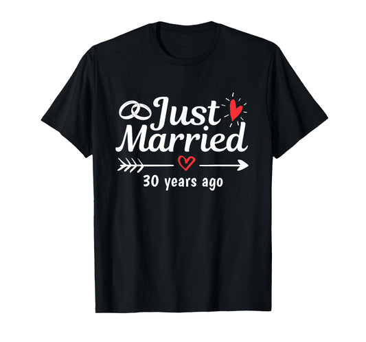 Just Married 30 Years Ago Funny Couple Wedding Anniversary T-Shirt