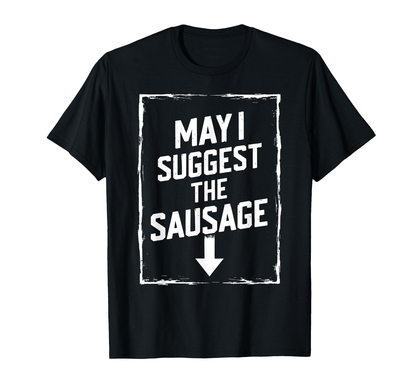 White Trash Party Attire Men May I Suggest The Sausage T-Shirt