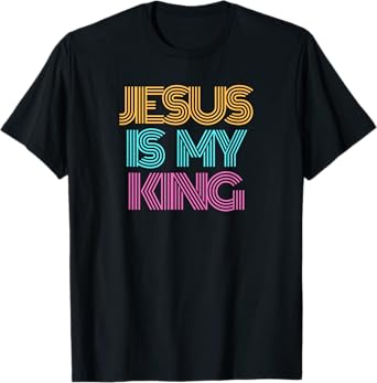 Jesus is My King Shirt. Christian Shirt. Religious Spiritual T-Shirt