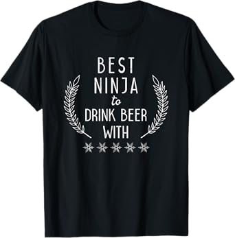Voted Best Ninja to Drink Beer With 5 Stars Friends Ale T-Shirt