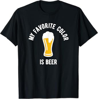 My favourite colour is beer - funny beer drinking T-Shirt