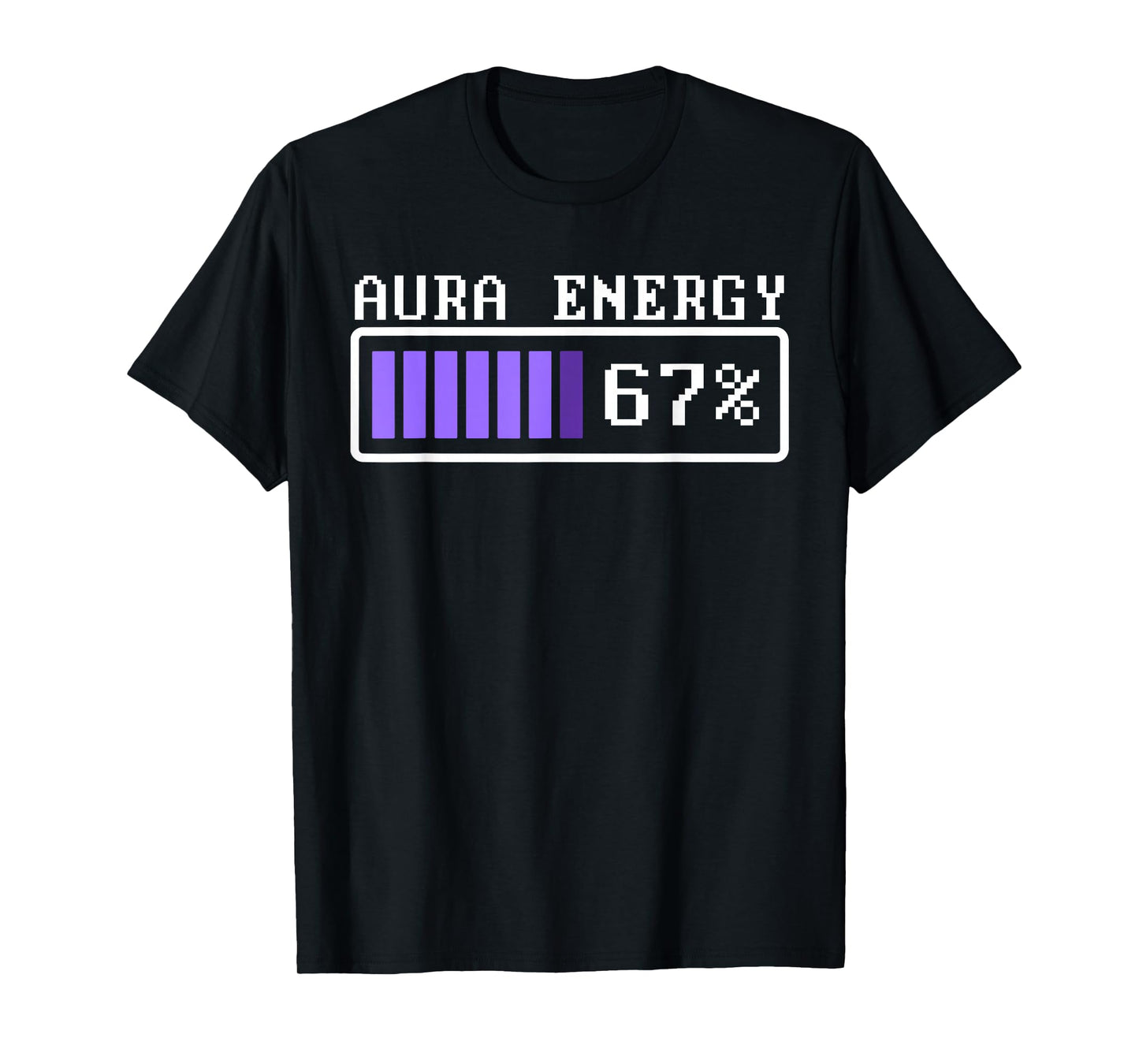 Funny Aura Energy at 67 Six Seven Genz Meme Slang T-Shirt