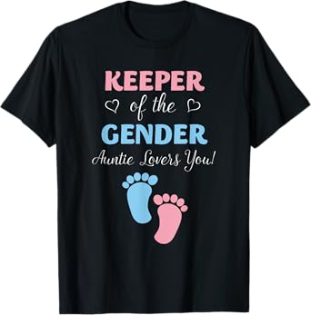Gender Reveal Keeper Of The Gender Auntie Loves You T-Shirt
