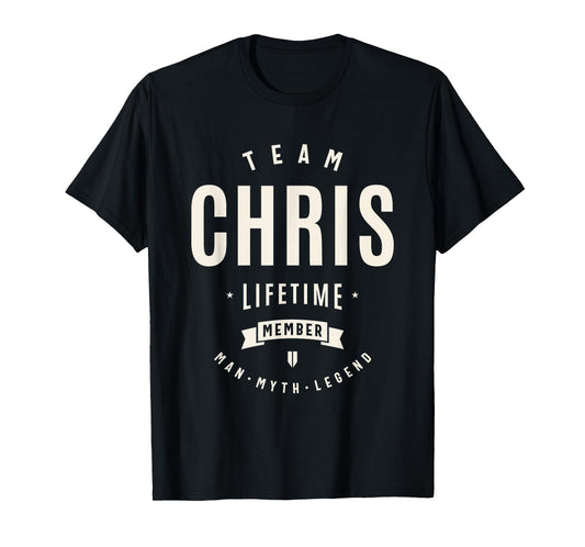 Team Chris Lifetime Member Funny Name Chris T-Shirt