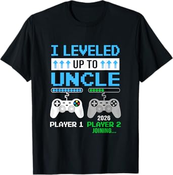 Leveled Up To Uncle 2026 Funny Video Game Soon To Be Uncle T-Shirt