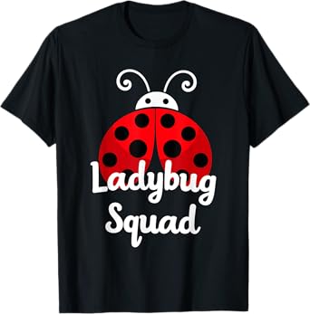 Ladybug Squad Ladybugs for girls birthday Funny Mothers Day T-Shirt