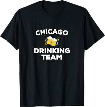 Chicago Drinking Team Group Matching City Beer Alcohol Party T-Shirt