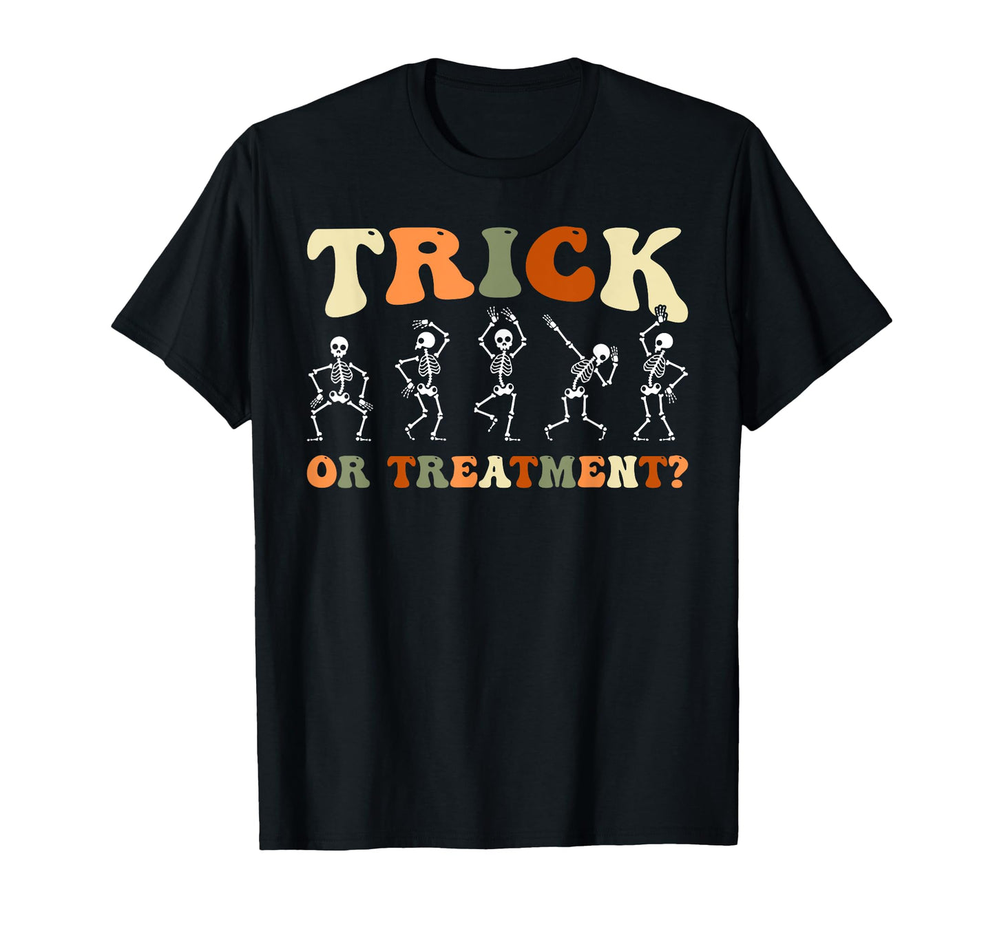Trick Or Treatment Physical Therapy PT Halloween Skeletons T-Shirt
