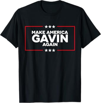 Make America Gavin Again T-Shirt