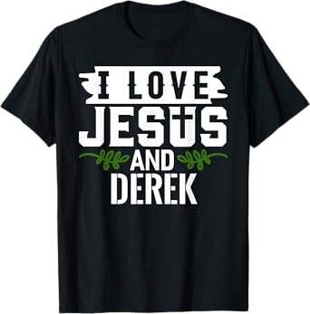 I Love Jesus And DEREK T-Shirt Name DEREK T-Shirt