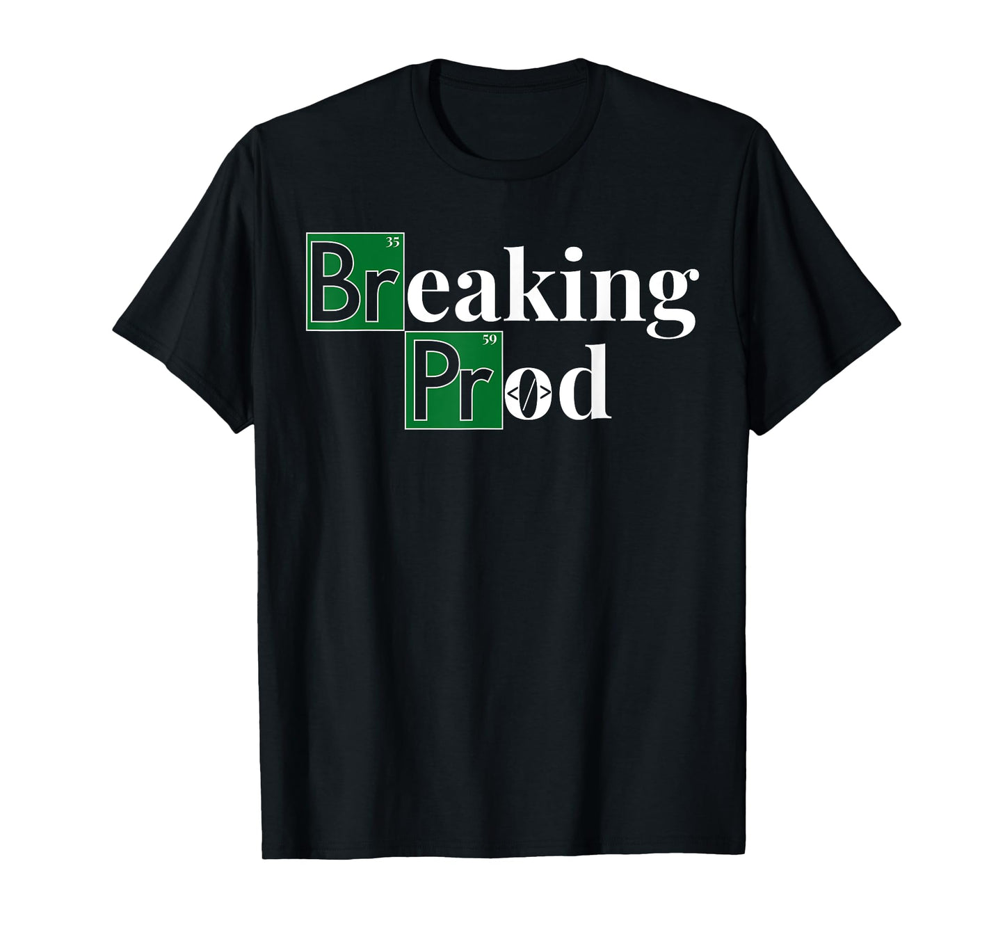 Breaking Prod Funny Devops Debug Coding Meme for Programmers T-Shirt