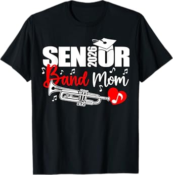Senior Band Mom 2026 Marching Band Class of 2026 Trumpet T-Shirt